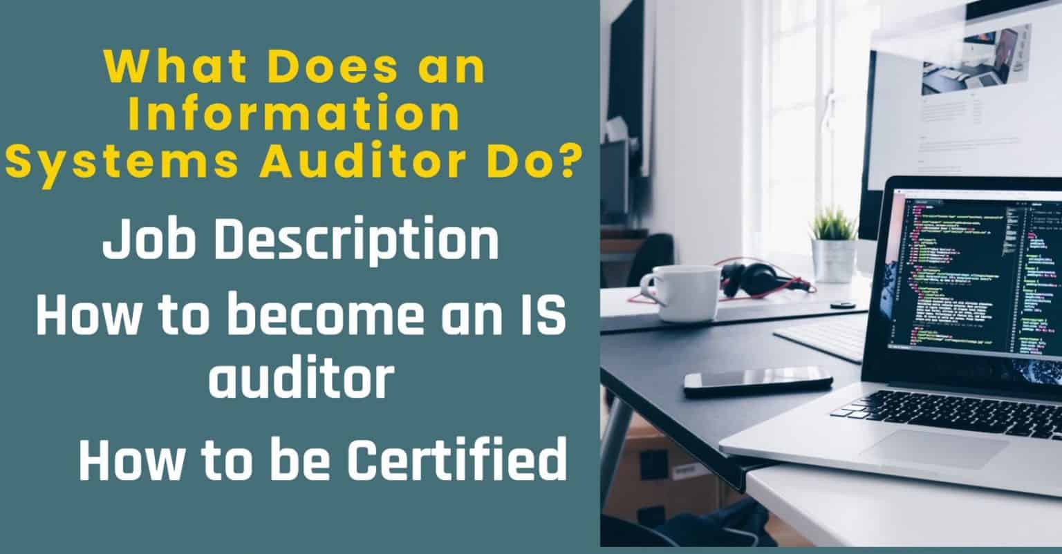 What Does An Information Systems Auditor Do As Work A Sample Job